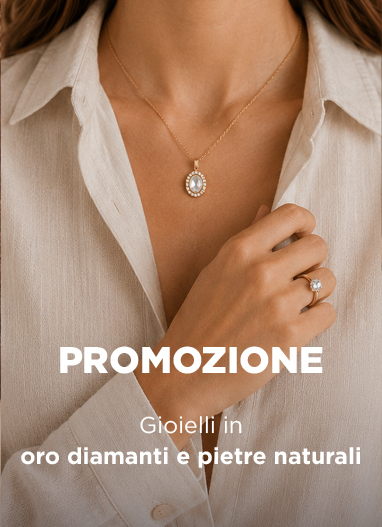 Promozioni Gioielli in oro diamanti e pietre naturali